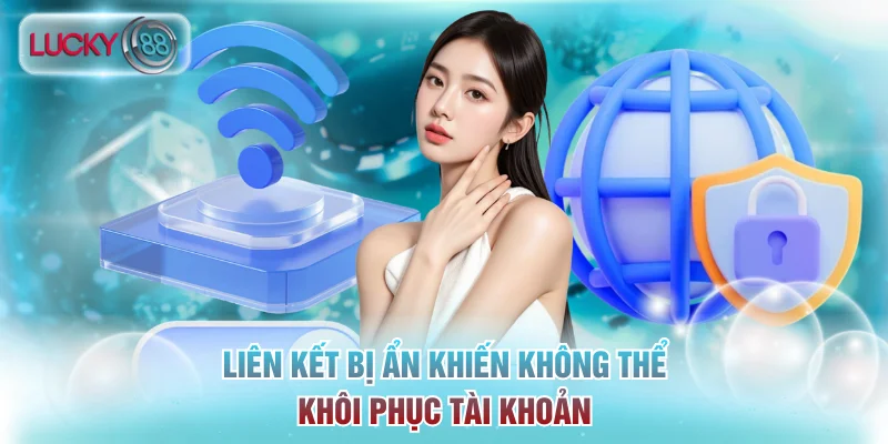 Liên kết bị ẩn khiến không thể khôi phục tài khoản