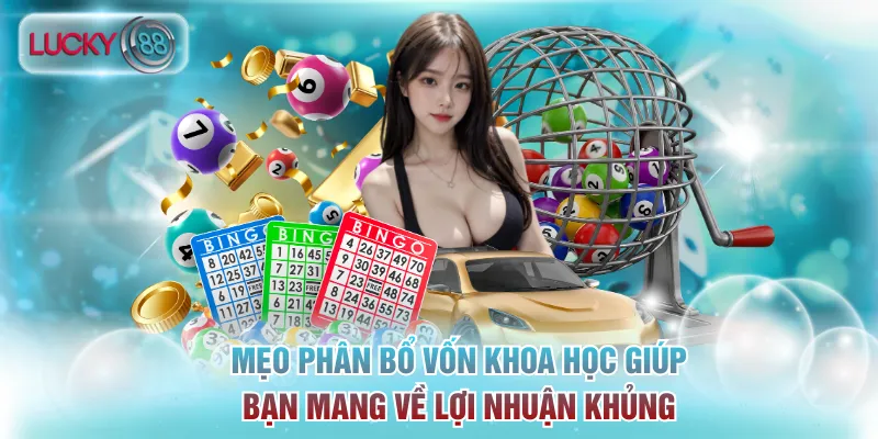 Mẹo phân bổ vốn khoa học giúp bạn mang về lợi nhuận khủng
