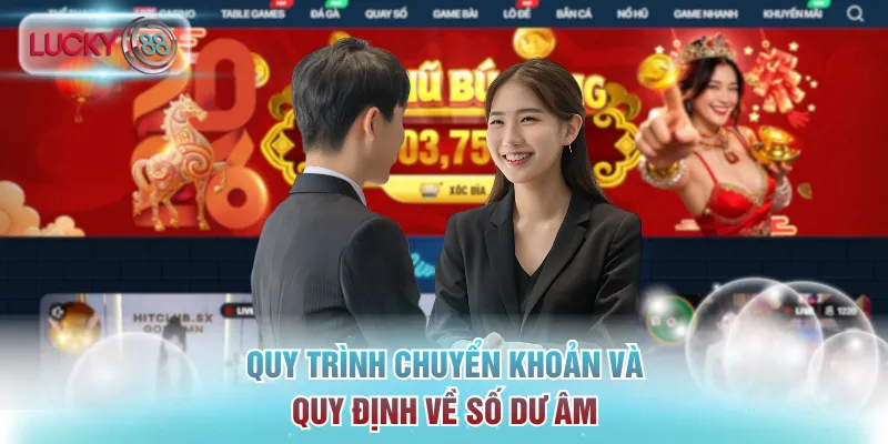 Quy trình chuyển khoản và quy định về số dư âm